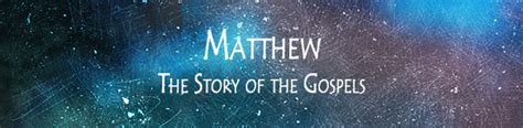 Matthew: The Story of the Gospels