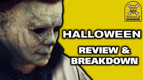 Halloween 2018 Review And Breakdown Youtube