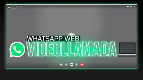 Whatsapp Web Como Realizar Videollamadas En La Pc Aplicaciones Images