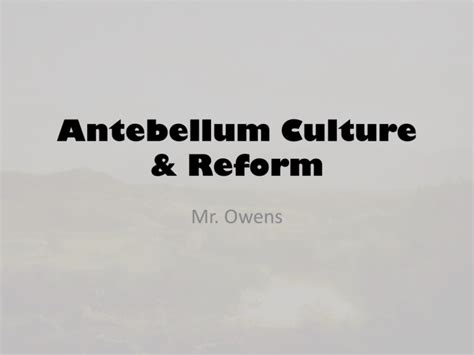 4G Antebellum Culture