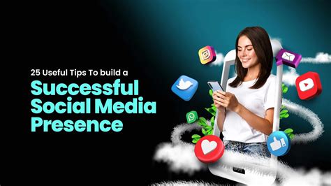 Helpful Tips For Building A Strong Social Media Presence