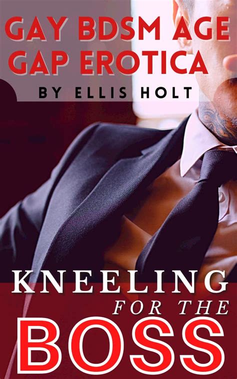 Kneeling For The Boss Gay BDSM Age Gap Erotica Kindle Edition By