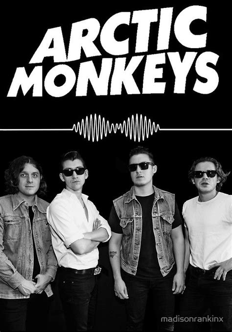 Poster Arctic Monkeys Arctic Monkeys Music Love Music Is Life Good