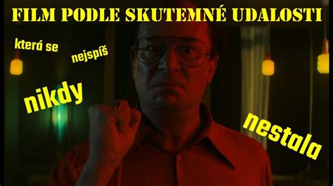 Film Podle Skute N Udalosti Kter Se Nejsp Nestala Youtube