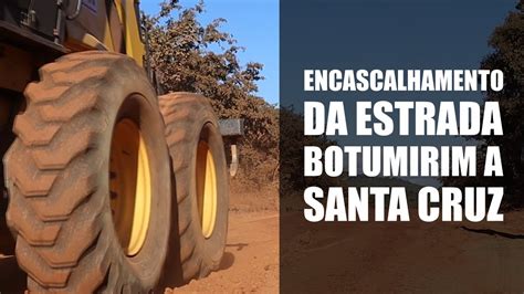 ENCASCALHAMENTO DA ESTRADA DE BOTUMIRIM A SANTA CRUZ YouTube