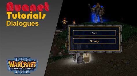 Warcraft III World Editor Tutorial Player Choices And Dialogs YouTube