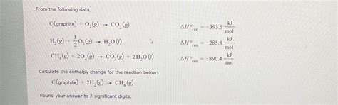 Solved From The Following Data C Graphite O2 G→co2