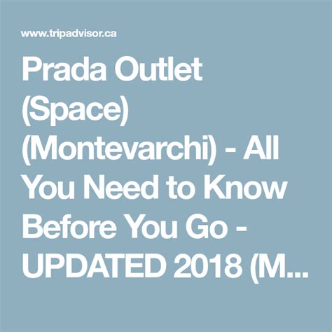 Prada Outlet Space Montevarchi All You Need To Know Before You Go