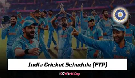 India Cricket Schedule 2024 & 2025, India Next Match T20, ODI, Test ...