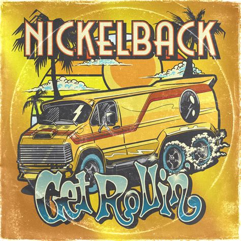 Get Rollin By Nickelback On Apple Music