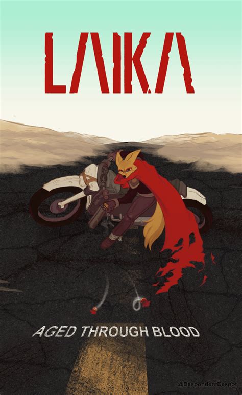 Fanart Poster For Laika Aged Through Blood Solid Fun R