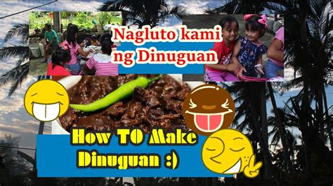 Dinuguan Bicoldinuguan Nagluto Ng Dinuguan How To Make