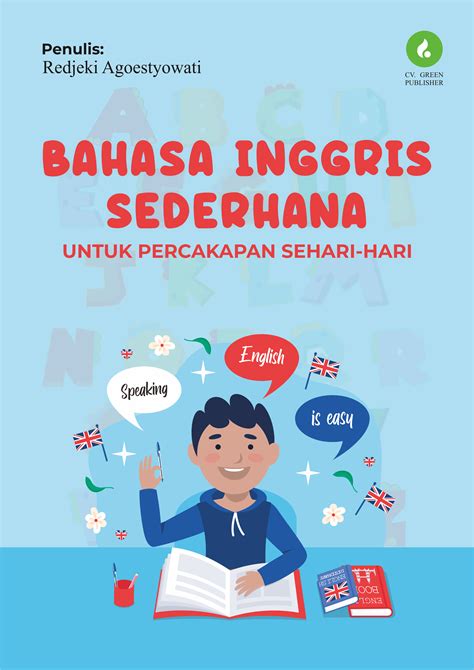 Bahasa Inggris Sederhana Untuk Percakapan Sehari Hari Greenbook