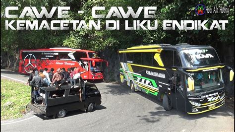 Cawe Cawe Kemacetan Efek Big Bus Melintasi Liku Endikat Pagaralam Youtube