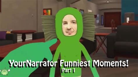 Your Narrator Funny Moments Part 1 Youtube