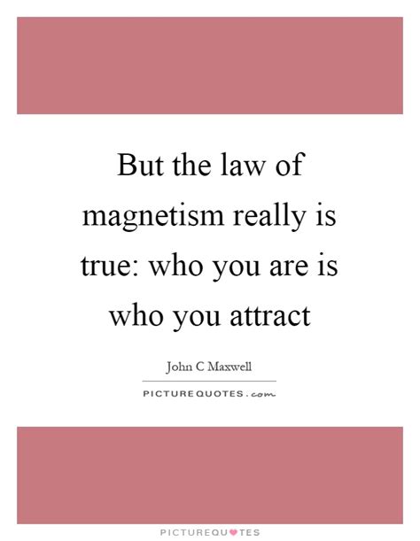 Magnetism Quotes Magnetism Sayings Magnetism Picture Quotes