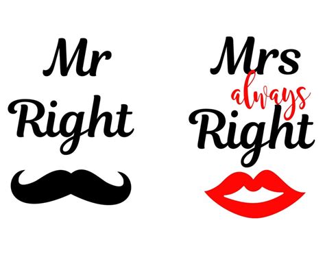 Mr Right Svg Mrs Always Right Svg Eps Dxf Png Mr And Mrs Etsy