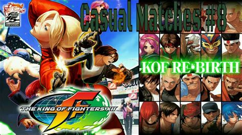 Kof Xii Casual Matches Youtube