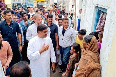 Aimim President Asaduddin Owaisi During A Door To Door Election Campaign