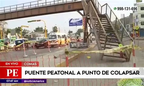 Comas Puente Peatonal A Punto De Colapsar Por Desprendimiento De