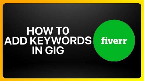How To Add Keywords In Fiverr Gig Tutorial Youtube