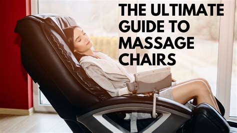 The Ultimate Guide To Massage Chairs Is It For You Massage To Heal