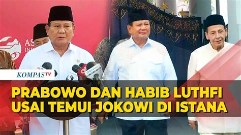 FULL Pernyataan Prabowo Usai Temui Jokowi Di Istana Bersama Habib