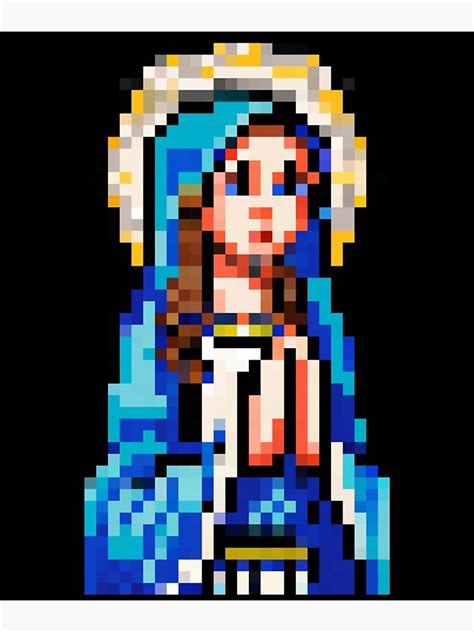 Blessed Virgin Mary Pixel Art Poster For Sale By Anaelzer Redbubble