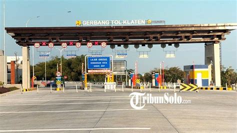 Tol Solo Jogja Dibuka Nanti Pukul Wib Gratis Selama Maksimal