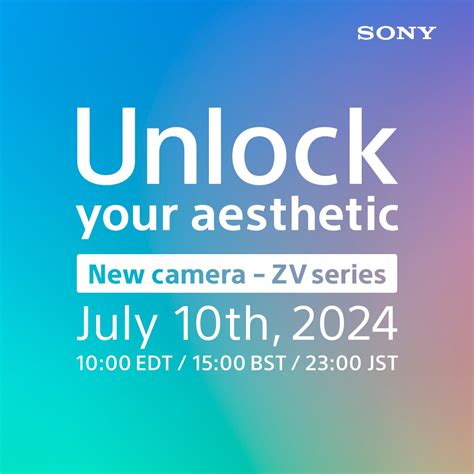 Sony Is Teasing The Long Rumored Sony Zv E Mark Ii Camera For A July