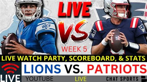 Lions Vs Patriots Live Streaming Scoreboard Play By Play Game Audio And Highlights Nfl Week 5