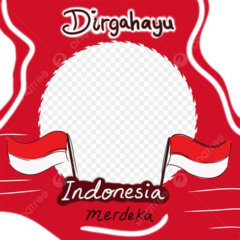 Twibbon Dirgahayu Indonesia Hd Transparent Dirgahayu Kemerdekaan