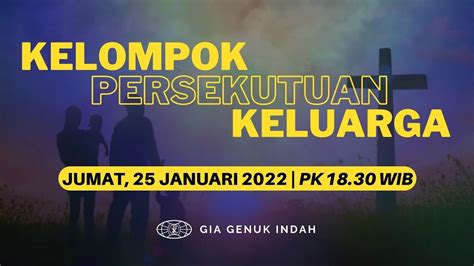 Ibadah Kelompok Persekutuan Keluarga Februari Youtube