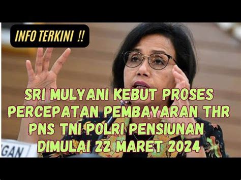 Sri Mulyani Kebut Proses Percepatan Pembayaran THR PNS TNI POLRI