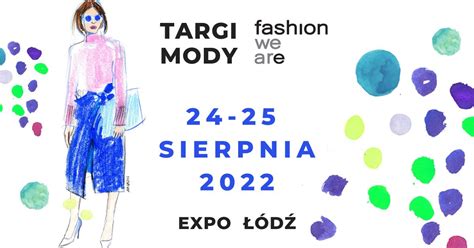 Targi Mody B2B Fashionweare Odzież obuwie dodatki EXPO ŁÓDŹ