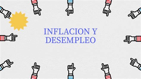 INFLACION Y DESEMPLEO