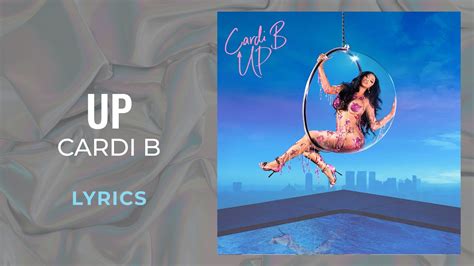 Cardi B Up Lyrics