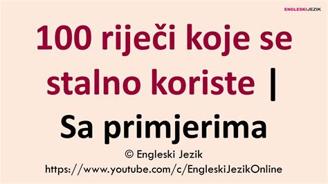 100 riječi koje se stalno koriste Sa primjerima Engleski jezik