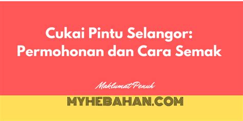 Semakan Cukai Tanah Selangor 2023 Myhebahan