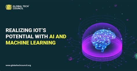 Realizing Iots Potential With Ai And Machine Learning