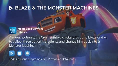 Onde assistir a Blaze The Monster Machines temporada 7 episódio 25