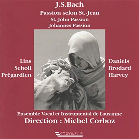 Play Bach Johannes Passion Bwv Live By Ensemble Vocal Et