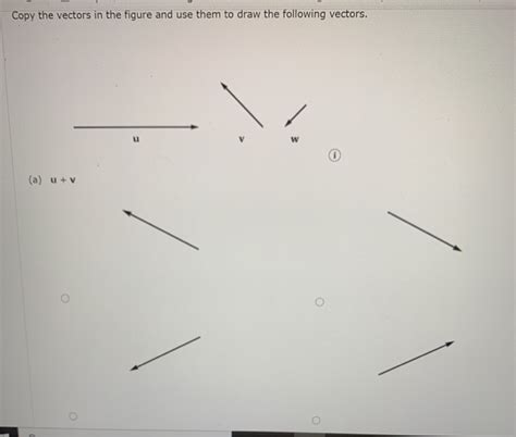 Solved Copy The Vectors In The Figure And Use Them To Draw