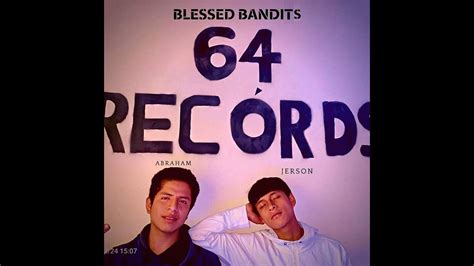 Blessed Bandist Jerson Ft Abra Ham X [prod 64 Recórds] Youtube