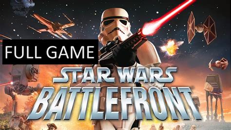 Star Wars Battlefront Full Game Youtube