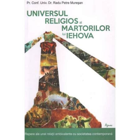 Universul Religios Al Martorilor Lui Iehova