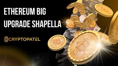 Shapella Ethereum S Game Changing Upgrade Arrives On Mainnet April