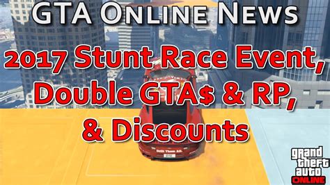 2017 Gta Online Stunt Race Event Double And Rp And Discounts Gta
