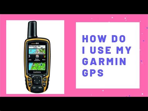 How Do I Use My Garmin GPS YouTube