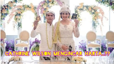 RESMI MENIKAH DENGAN ANGGOTA DPRD CATHRINE WILSON INCAR HARTANYA